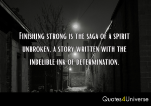 Inspirational Quotes About Finishing Strong