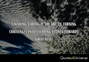 Inspirational Quotes About Finishing Strong