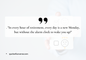 Funny Retirement Quotes For Coworkers