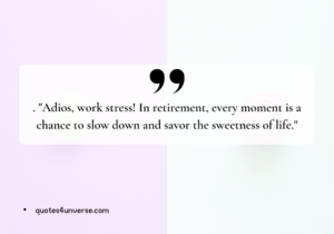 Funny Retirement Quotes For Coworkers